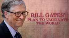 Bill Gates' Plan to Vaccinate the World by Coronavirus Apocalypse